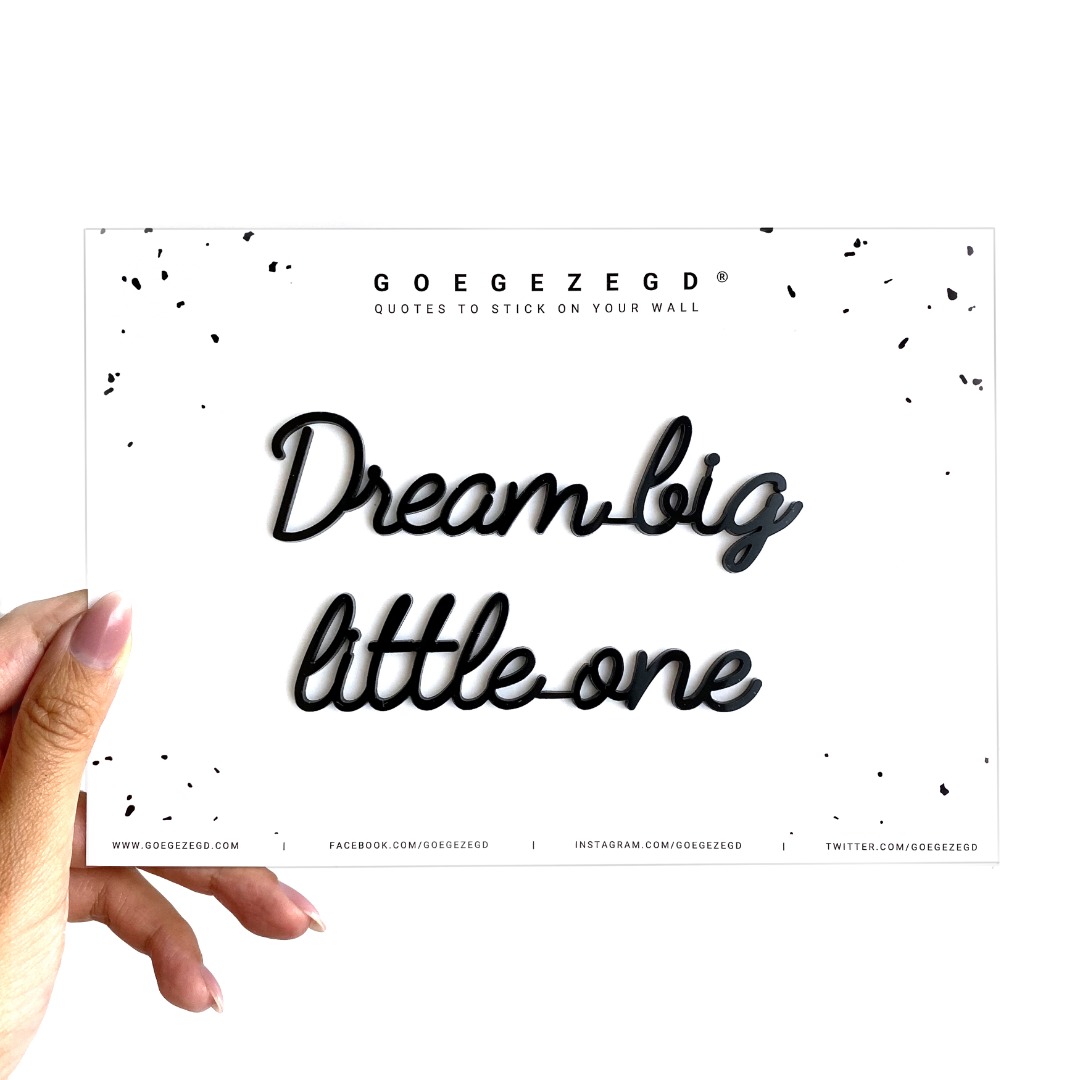 self-adhesive quote - dream big little one - gold 