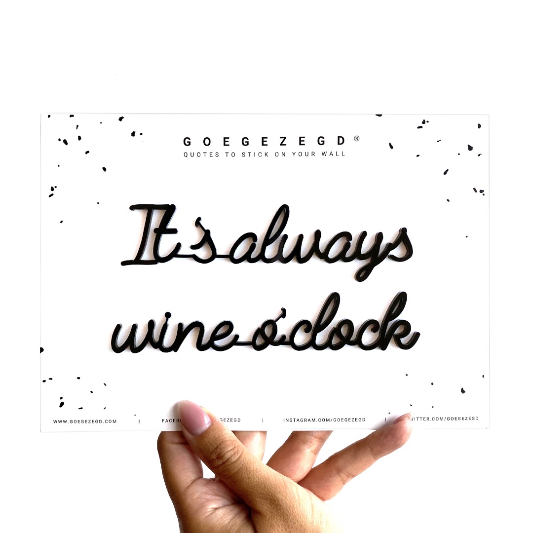self-adhesive quote - It's always wine o'clock - black